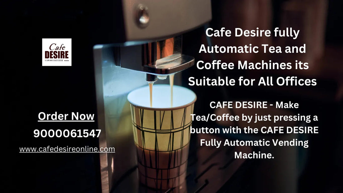 Cafe Desire Coffee & Tea Vending Machines: Perfect Brew at Your Fingertips! - cafedesireonline.com