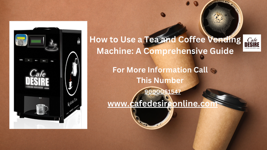 How to Use a Tea and Coffee Vending Machine: A Comprehensive Guide - cafedesireonline.com